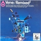 Various - Verve // Remixed² / Verve // Unmixed²